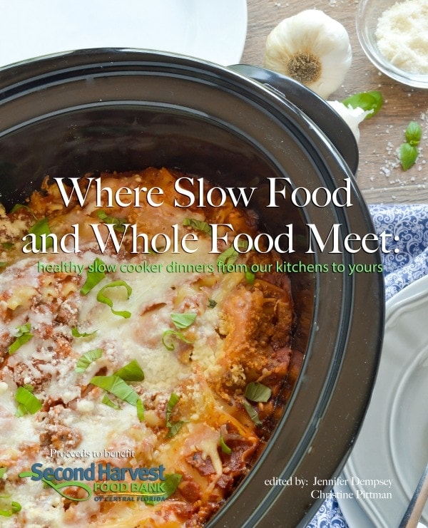 Where Slow Food and Whole Food Meet Cookbook