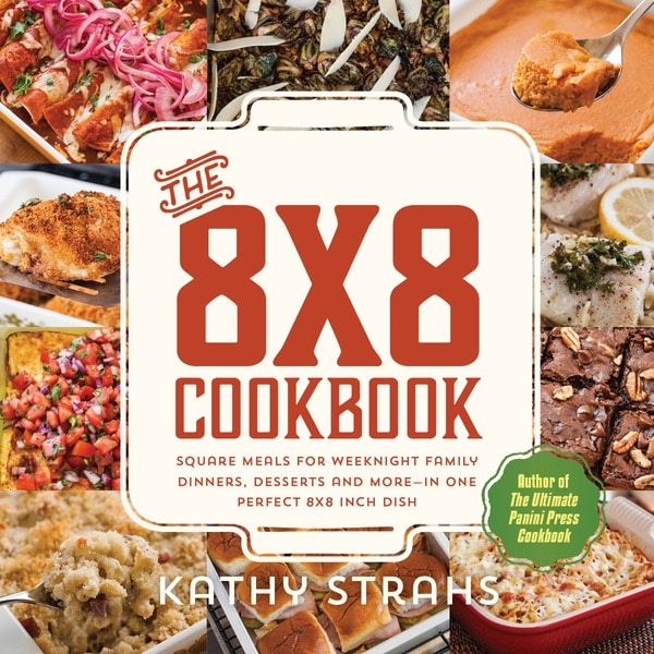 The 8x8 Cookbook by Kathy Strahs