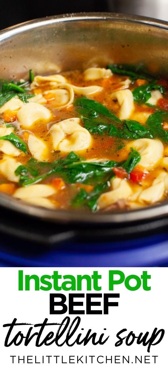 Beef Tortellini Soup in an Instant Pot